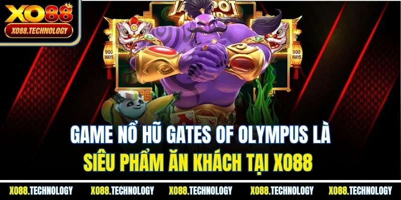 Game nổ hũ Gates of Olympus là siêu phẩm ăn khách tại XO88 